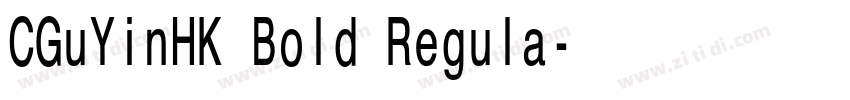 CGuYinHK Bold Regula字体转换